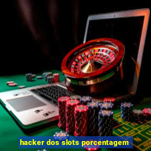 hacker dos slots porcentagem